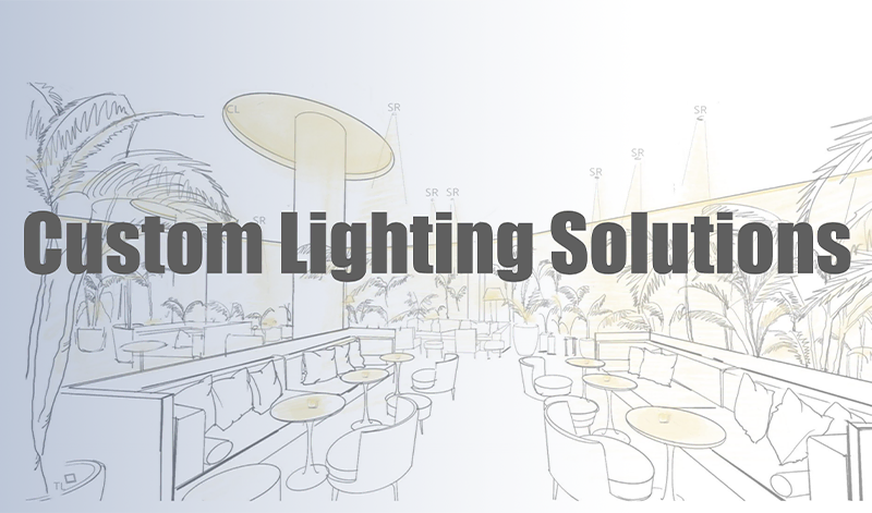 Custom Lighting Solutions